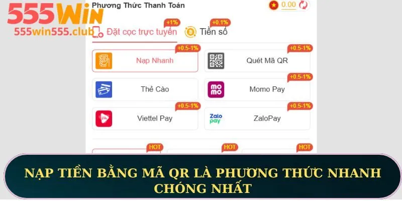 Nạp tiền bằng mã QR là phương thức nhanh chóng nhất